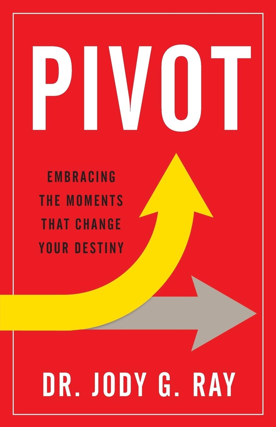 Pivot: Embracing the Moments That Change Your Destiny