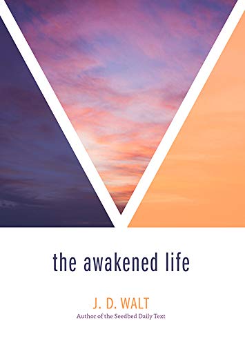 The Awakened Life - Kindle Edition | by J.D. Walt