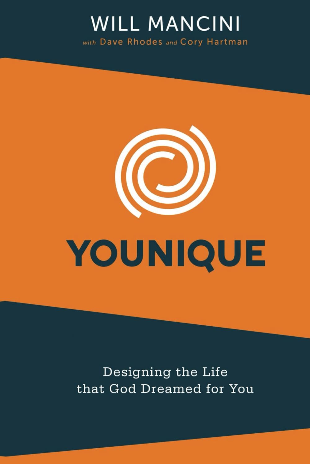 Younique: Designing the Life that God Dreamed for You | by Will Mancini